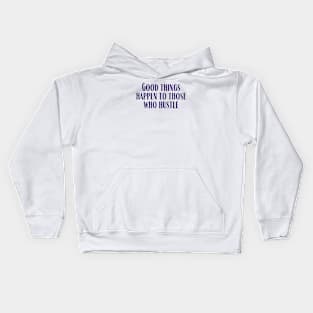 Those Who Hustle Kids Hoodie